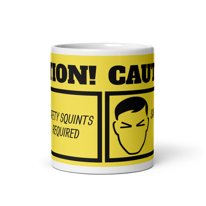SAFETY SQUINTS REQUIRED MUG
