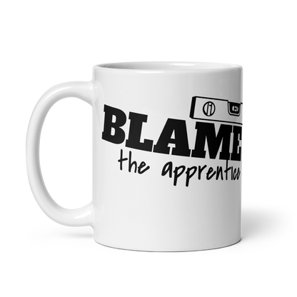 Blame The Apprentice Mug.