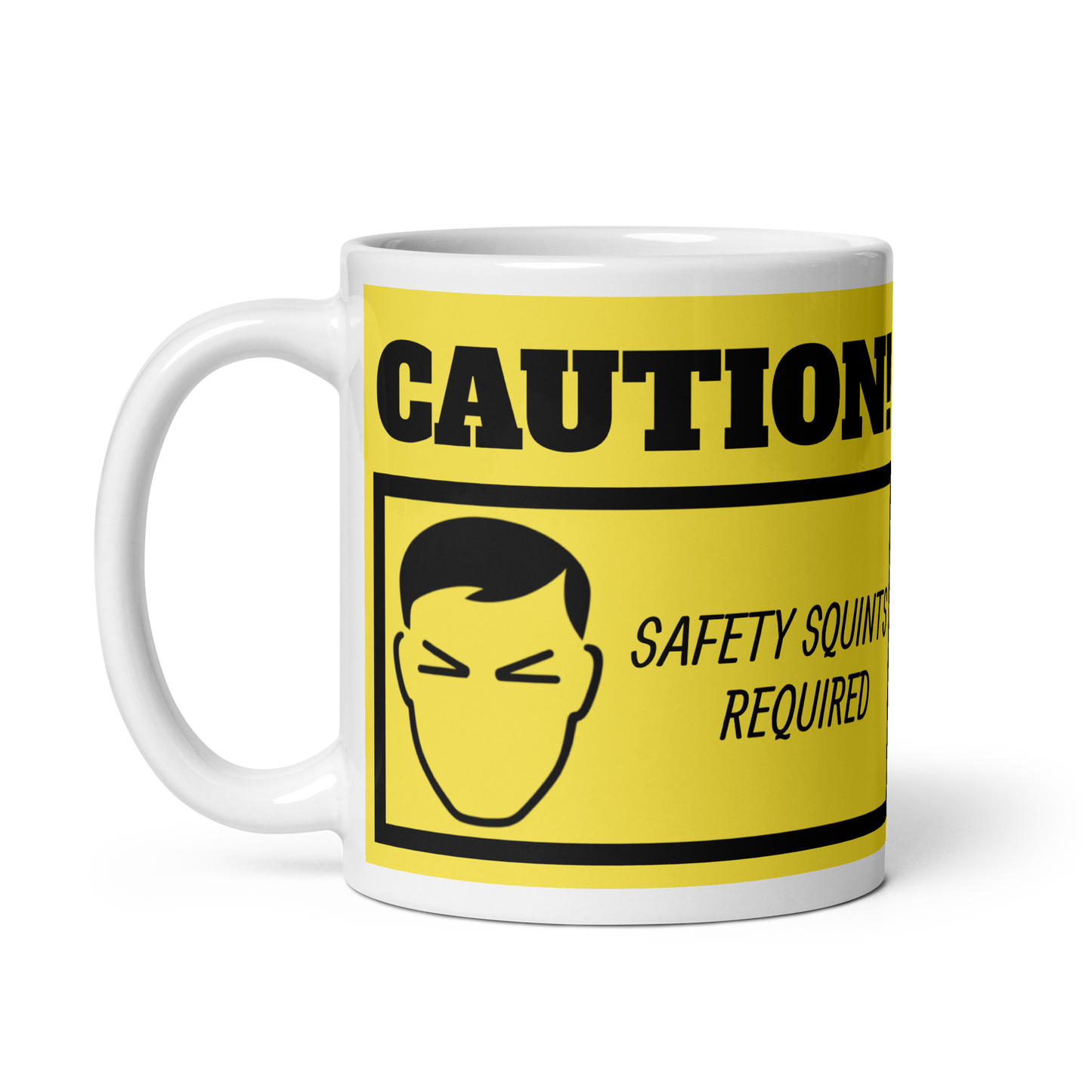 SAFETY SQUINTS REQUIRED MUG