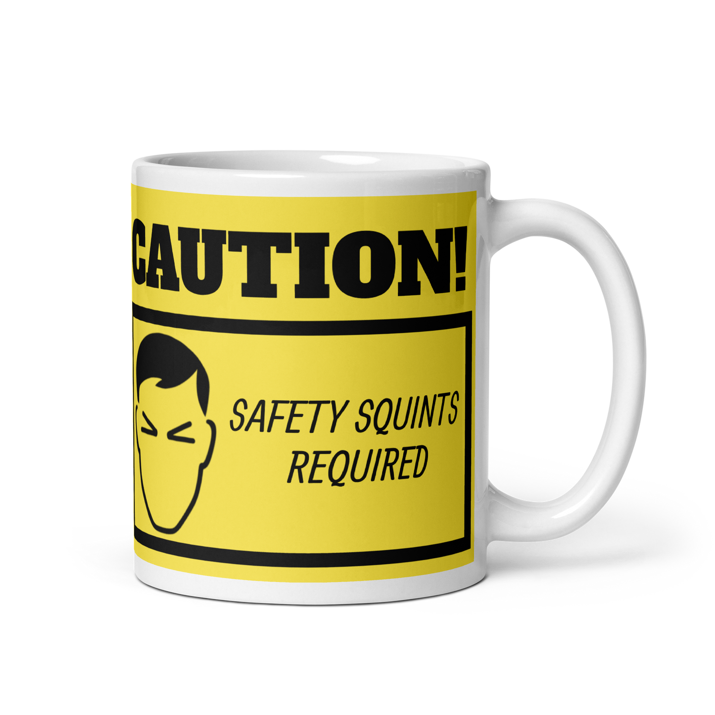 SAFETY SQUINTS REQUIRED MUG